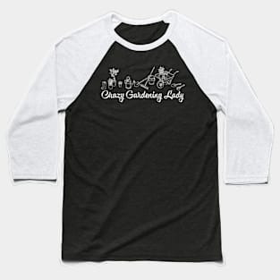 Crazy Gardening Lady Baseball T-Shirt